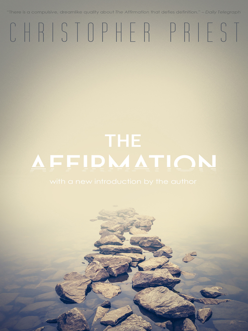 Title details for The Affirmation by Christopher Priest - Available